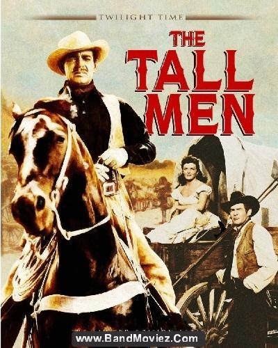 دانلود دوبله فارسی فیلم مردان شجاع The Tall Men 1955
